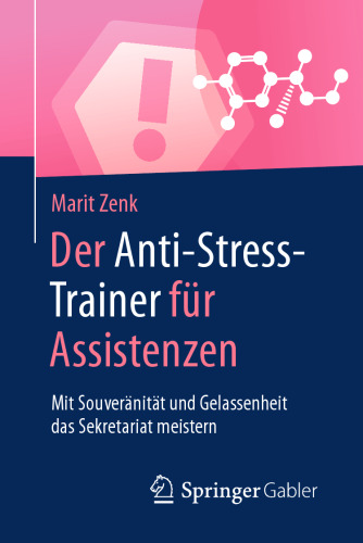 Der Anti-Stress-Trainer für Assistenzen