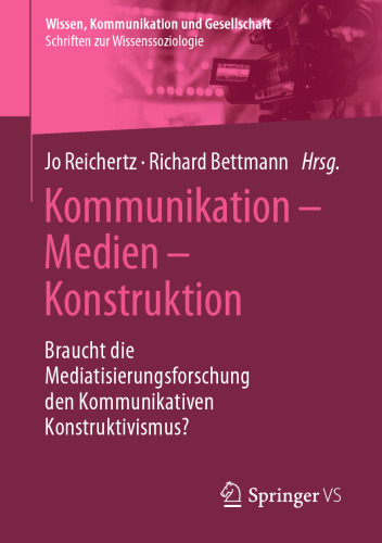 Kommunikation – Medien – Konstruktion