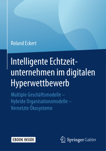 Intelligente Echtzeitunternehmen im digitalen Hyperwettbewerb