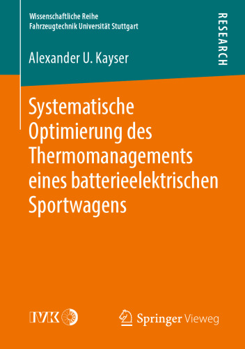 Systematische Optimierung des Thermomanagements eines batterieelektrischen Sportwagens