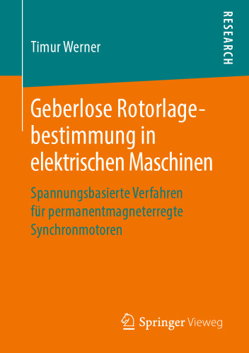 Geberlose Rotorlagebestimmung in elektrischen Maschinen
