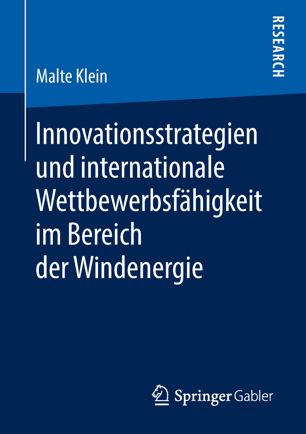 Innovationsstrategien und internationale Wettbewerbsfähigkeit im Bereich der Windenergie