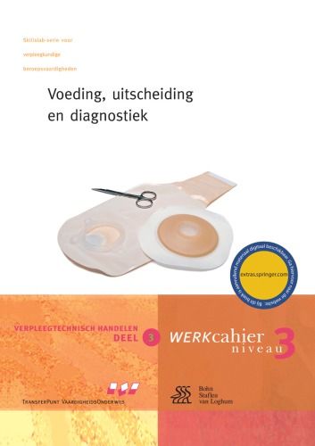 Verpleegtechnisch handelen deel 3: Voeding, uitscheiding en diagnostiek (met cd)