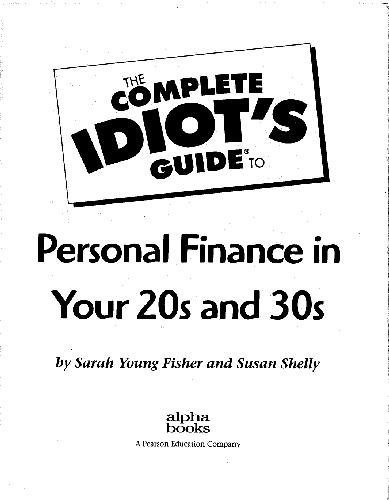 The Complete Idiot's Guide to Personal Finance in Your 20s and 30s