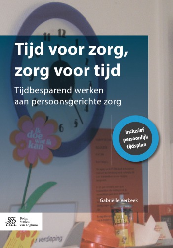 Tijd voor zorg, zorg voor tijd