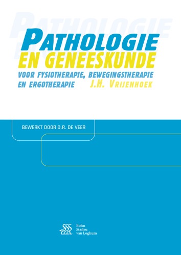 Pathologie en geneeskunde voor fysiotherapie, bewegingstherapie en ergotherapie