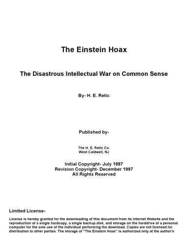 The Einstein Hoax - The Disastrous Intellectual War On Common Sense