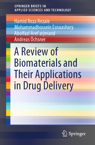 A Review of Biomaterials and Their Applications in Drug Delivery