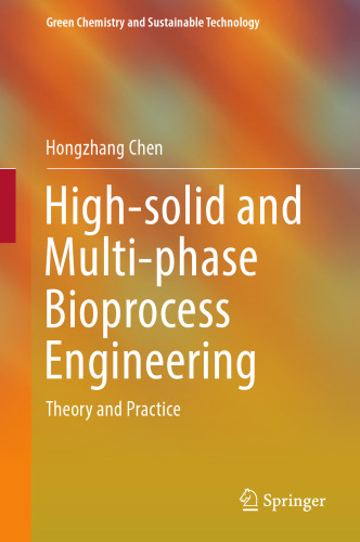High-solid and Multi-phase Bioprocess Engineering