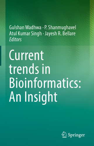 Current trends in Bioinformatics: An Insight
