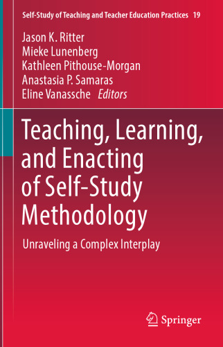 Teaching, Learning, and Enacting of Self-Study Methodology