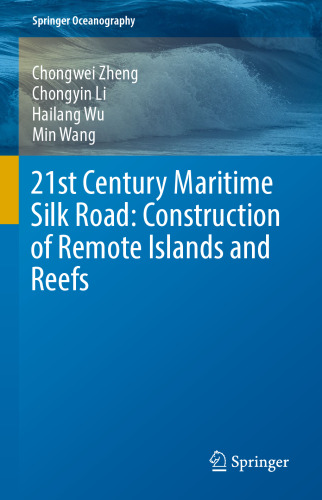 21st Century Maritime Silk Road: Construction of Remote Islands and Reefs