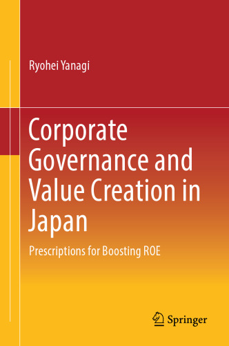 Corporate Governance and Value Creation in Japan