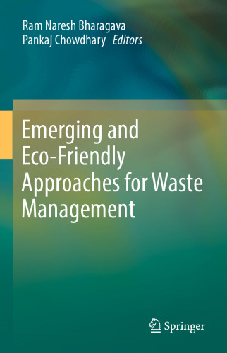 Emerging and Eco-Friendly Approaches for Waste Management