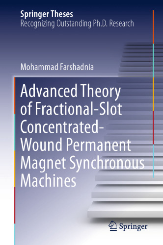 Advanced Theory of Fractional-Slot Concentrated-Wound Permanent Magnet Synchronous Machines