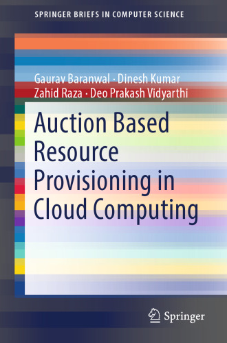 Auction Based Resource Provisioning in Cloud Computing