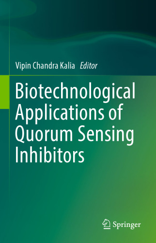 Biotechnological Applications of Quorum Sensing Inhibitors