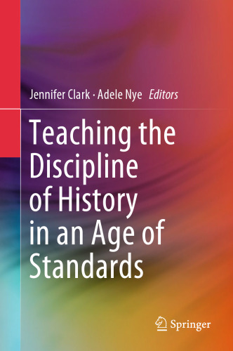 Teaching the Discipline of History in an Age of Standards