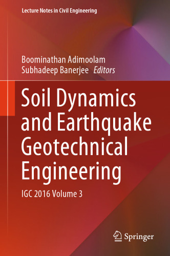 Soil Dynamics and Earthquake Geotechnical Engineering
