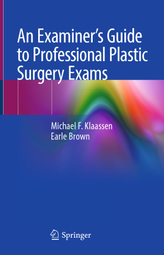 An Examiner’s Guide to Professional Plastic Surgery Exams