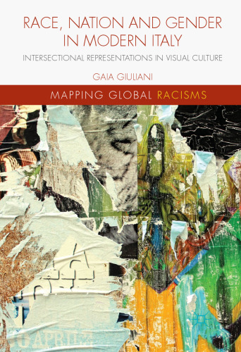 Race, Nation and Gender in Modern Italy