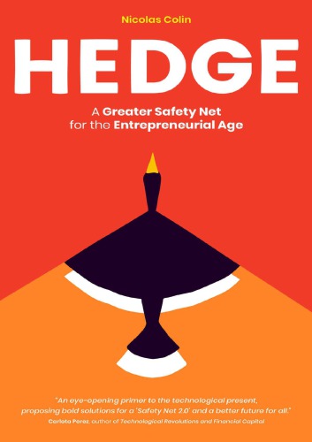 Hedge. A Greater Safety Net for the Entrepreneurial Age