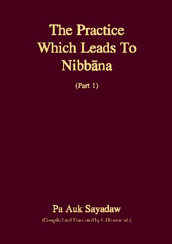 The Practice Which leads to Nibbana