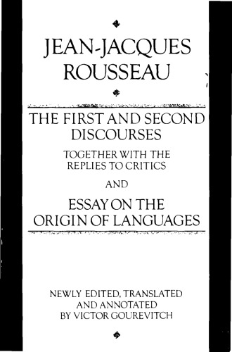 The first and the second discourses together with the replies to critics and the essay on the origin of languages