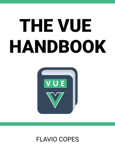 The Vue Handbook