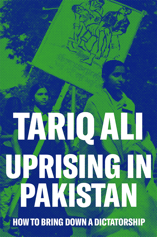 Uprising in Pakistan - How to Bring Down a Dictatorship