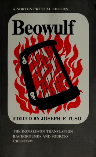 Beowulf: The Donaldson Translation. Backgrounds and Sources. Criticism