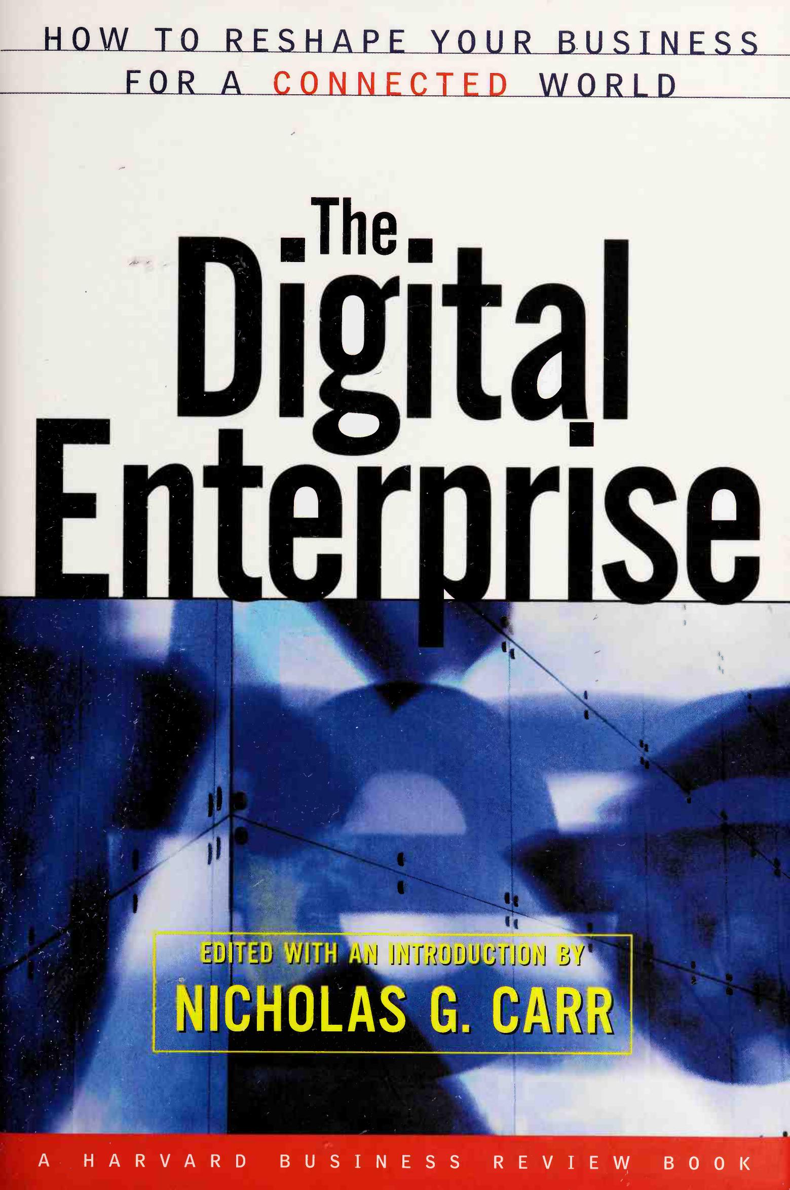 The digital enterprise : how to reshape your business for a connected world
