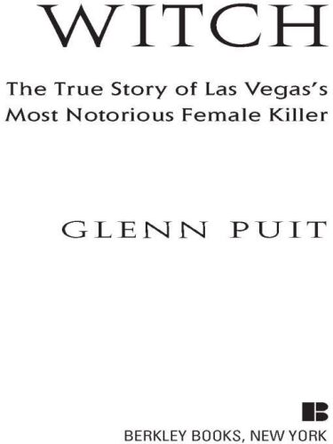 Witch: The True Story of Las Vegas’ Most Notorious Female Killer