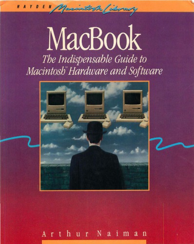 MacBook : the indispensable guide to Macintosh hardware and software
