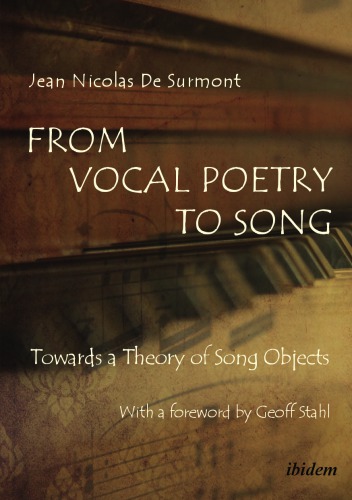 From Vocal Poetry to Song : Towards a Theory of Song Objects.