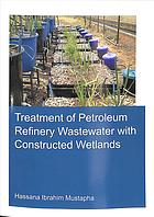 Treatment of petroleum refinery wastewater with constructed wetlands
