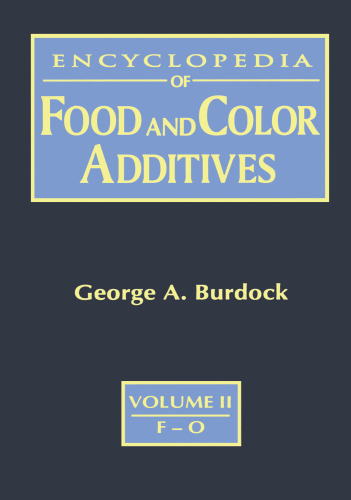 Encyclopedia Of Food And Color Additives, Volume 2, F-O