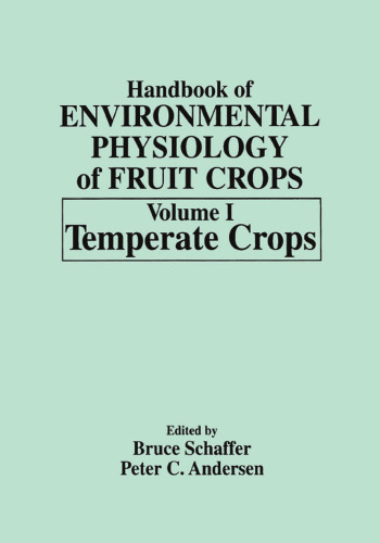 Handbook of Environmental Physiology of Fruit Crops. volume I, Temperate Crops