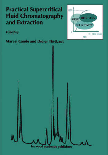 Practical Supercritical Fluid  and Extraction