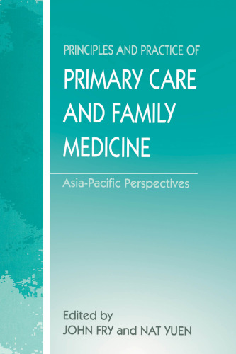 The Principles and Practice of Primary Care and Family Medicine: Asia-Pacific Perspectives