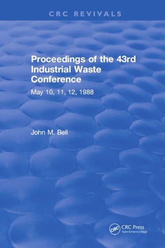 Proceedings of the 43rd Industrial Waste Conference, May 10, 11, 12, 1988, Purdue University, West Lafayette, Indiana