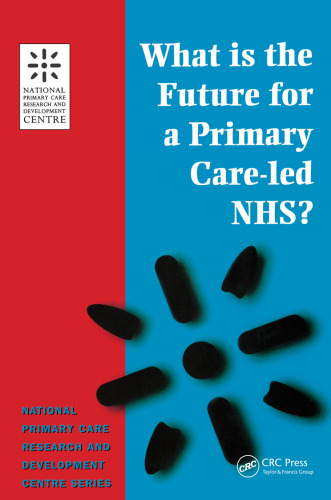 What Is The Future For A Primary Care Led Nhs?