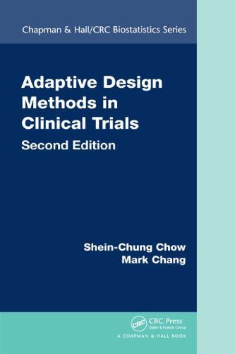 Adaptive Design Methods in Clinical Trials, Second Edition