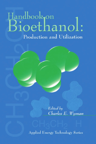 Handbook on Bioethanol: Production and Utilization: Production & Utilization