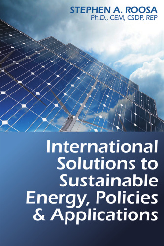 International Solutions to Sustainable Energy, Policies and Applications