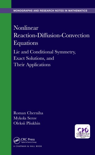 Nonlinear reaction-diffusion-convection equations : Lie and conditional symmetry, exact solutions, and their applications