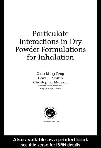 Particulate Interactions In Dry Powder Formulations For Inhalation