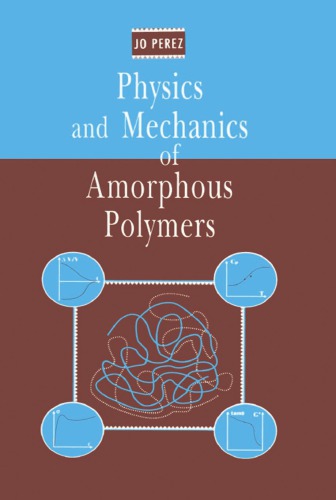 Physics And Mechanics Of Amorphous Polymers