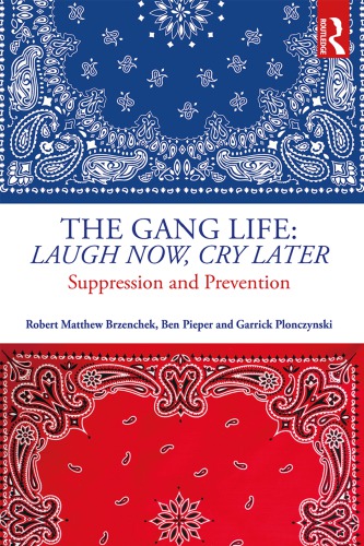 The gang life : laugh now, cry later : suppression to prevention