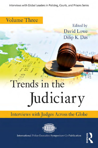 Trends in the Judiciary : interviews with judges across the globe. Volume Three